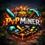 ⚔️PvpMiner⚔️ - Накраща ПВП арена